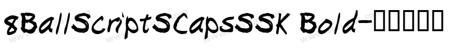 8BallScriptSCapsSSK Bold字体转换